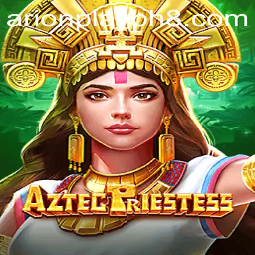 Explore the Mystical World of AztecPriestess with Arionplay Ph