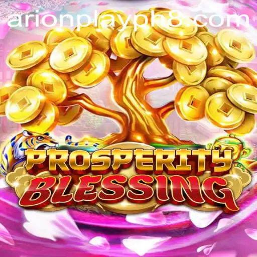 Discover the Excitement of ProsperityBlessing: A New Gaming Sensation