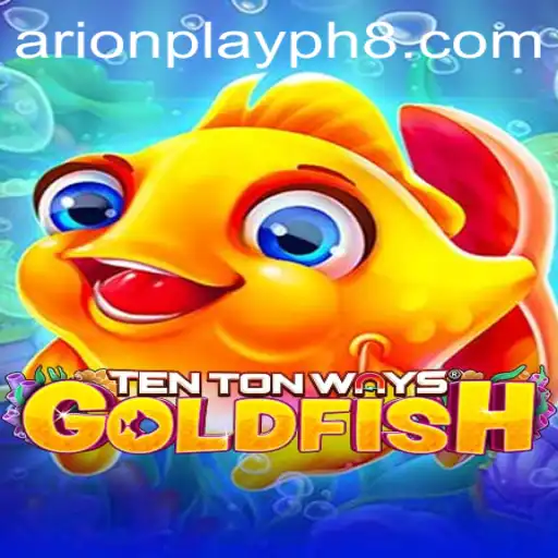 Discover the Excitement of TenTonWaysGoldfish: Dive into the Fun with Arionplay PH